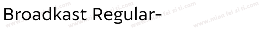Broadkast Regular字体转换